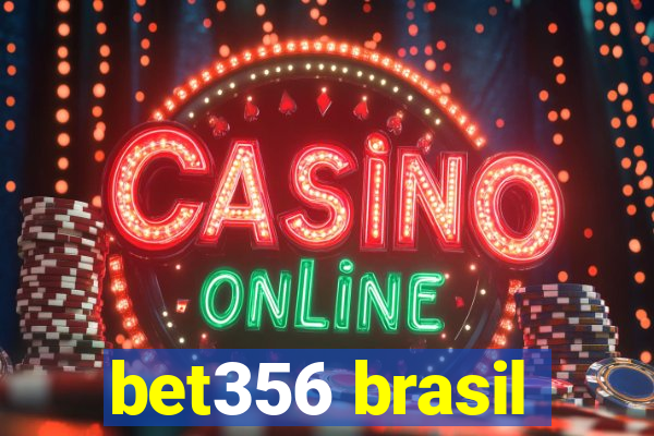 bet356 brasil